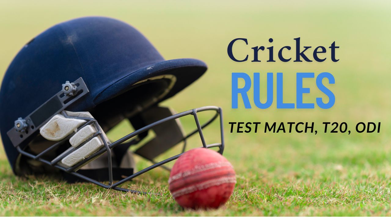 ICC Cricket Rules for T20, One Day, and Test Format